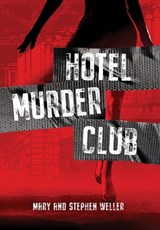 Hotel Murder Club - Stephen Weller - 9781970735178