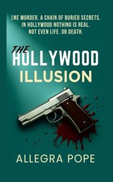 The Hollywood Illusion - Allegra Pope - 9781970768008