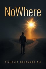 NoWhere - Pizhkaft Mohammed Ali - 9781970844535