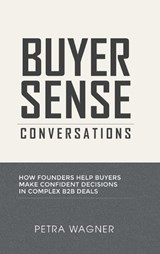 Buyer Sense Conversations - Petra Wagner - 9781970853636