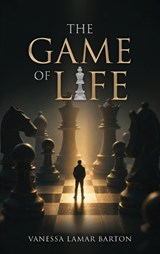 The Game of Life - Vanessa Lamar Barton - 9781971095639