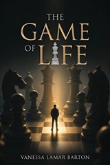 The Game of Life - Vanessa Lamar Barton - 9781971095707