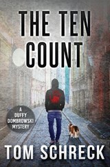 The Ten Count - Tom Schreck - 9781971208084
