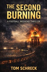 The Second Burning - Tom Schreck - 9781971208220