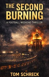 The Second Burning - Tom Schreck - 9781971208237