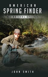 American Spring Finder - John Smith - 9781971230115