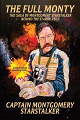 The Full Monty - Captain Montgomery Starstalker - 9781971297132