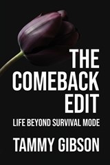 The Comeback Edit - Tammy Gibson - 9781971349213
