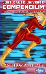 Just Cause Universe Compendium - Ian Thomas Healy - 9781971445199