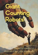 Giant Counting Robots - Spearman Burke - 9781971507040