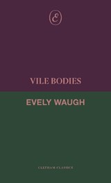 Vile Bodies - Evelyn Waugh - 9781971559469