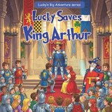 Lucky saves King Arthur - Brian Stewart - 9781971694504