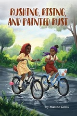 Rushing, Rising, and Painted Rust - Maxine Gross - 9781971712406