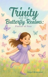 Trinity and the Butterfly Realms - Angel Brewster - 9781971723044