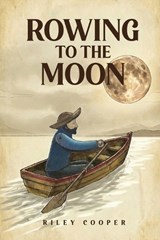 Rowing to the Moon - Riley Cooper - 9781971723143