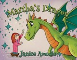 Martha's Dragon - Janice Amodio - 9781971723396