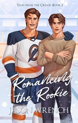 Romancing the Rookie - Jason Wrench - 9781971739045