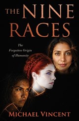 The Nine Races - Michael Vincent - 9781971762869