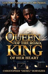 Queen Of The Road, King Of Her Heart - Christopher Diesel Hornezes - 9781971770291
