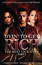 Dyin' To Get Rich 2 - Christopher Diesel Hornezes - 9781971770369