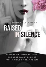 Raised In Silence - Maria Gallucci - 9781971949048