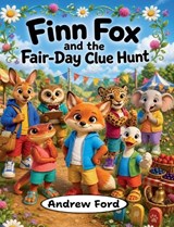 Finn Fox and the Fair-Day Clue Hunt - Andrew Ford - 9781972034293