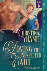 Loving the Unexpected Earl - Christina Diane - 9781972086025