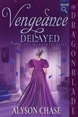 Vengeance Delayed - Alyson Chase - 9781972086278