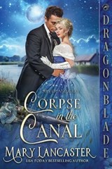 Corpse in the Canal - Mary Lancaster - 9781972086728