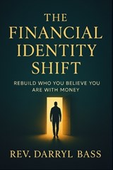 The Financial Identity Shift - Darryl Bass - 9781972115039
