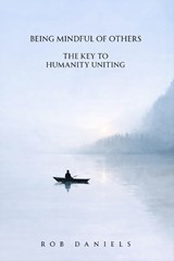 Being Mindful of Others - Rob Daniels - 9781972121016