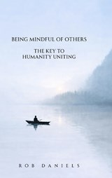 Being Mindful of Others - Rob Daniels - 9781972121023