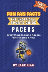 Indiana Pacers Basketball Book for Kids - Jake Liam - 9781972300084