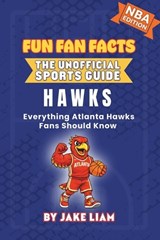 Atlanta Hawks Basketball Book for Kids - Jake Liam - 9781972300107
