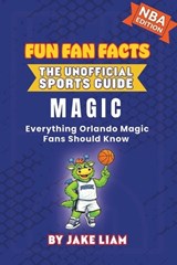 Orlando Magic Basketball Book for Kids - Jake Liam - 9781972300138