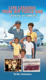 Life Lessons From Air Force One - Victor Simmons - 9781972348000