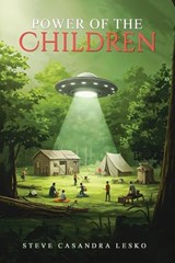 Power of the Children - Steve Casandra Lesko - 9781972588161