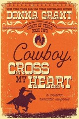 Cowboy, Cross My Heart - Donna Grant - 9781972770023