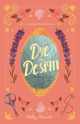 Dye by Design - Ashley Brandt - 9781972806036