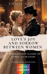 Love's Joy and Sorrow Between Women - Emilie Knopf - 9781972807019