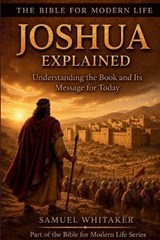 Joshua Explained - Samuel Whitaker - 9781972885079