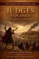 Judges Explained - Samuel Whitaker - 9781972885086