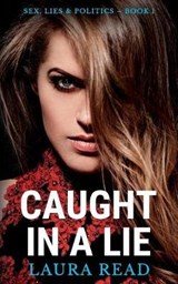 Caught in a Lie - Laura Read - 9781973356752