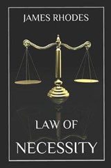 Law of Necessity - RHODES,  James - 9781973507574