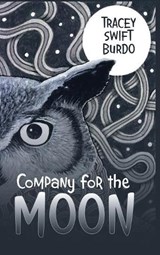 Company for the Moon - BURDO,  Tracey Swift - 9781973607533