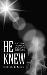 He Knew - Ethel F Mize - 9781973620716