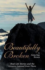 Beautifully Broken - Anna Kay Brown - 9781973624356