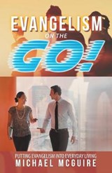 Evangelism on the Go! - Michael McGuire - 9781973625407