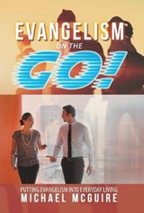 Evangelism on the Go! - Michael McGuire - 9781973625414