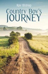 Country Boy's Journey - Ray Bishop - 9781973630517